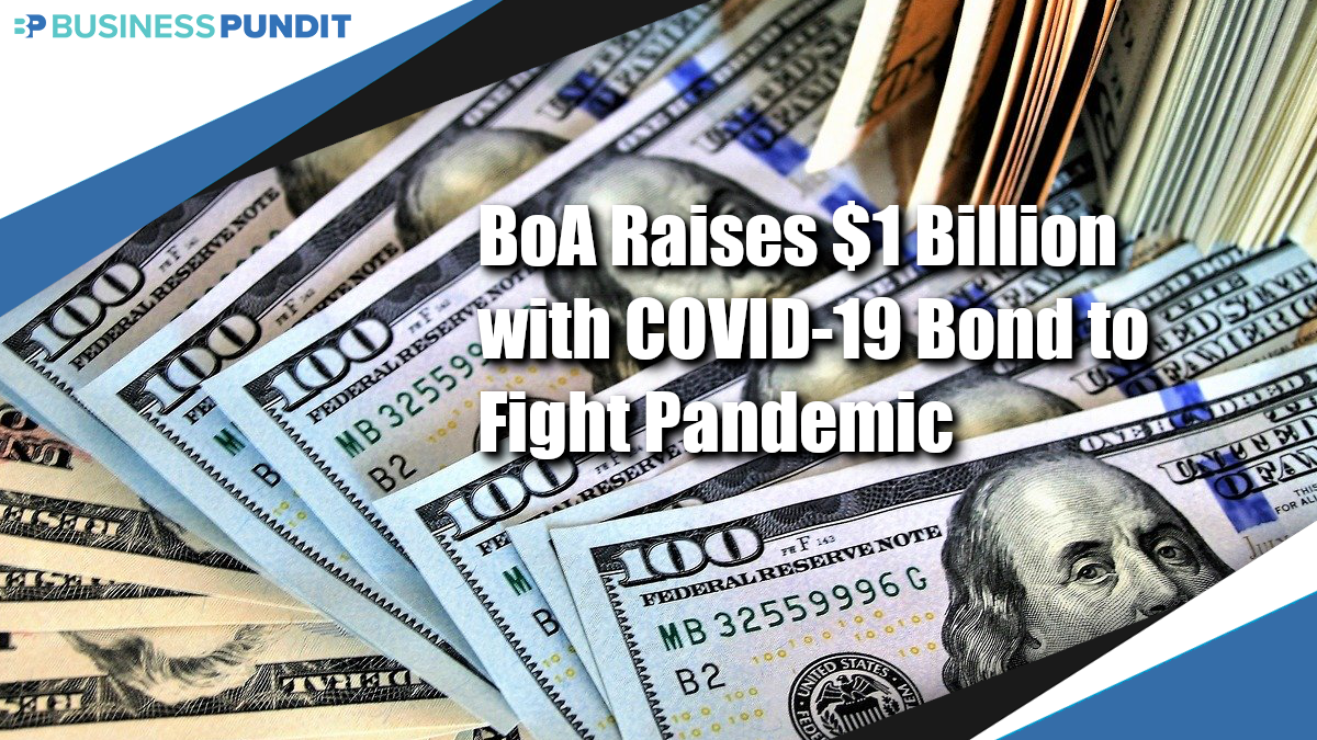 BoA Raises $1 Billion with COVID-19 Bond to Fight Pandemic